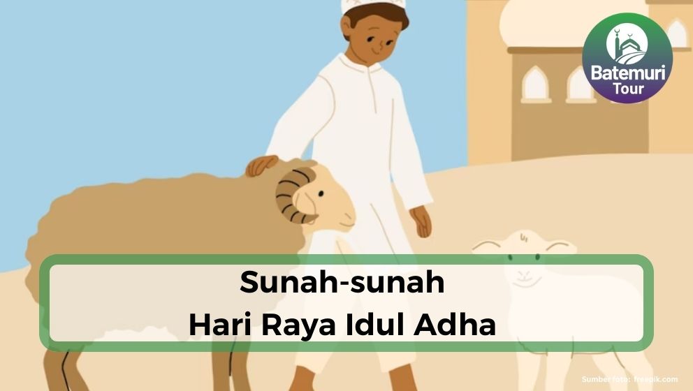 Menjelang Idul Adha 1444 H, Berikut 6 Sunah yang Bisa Anda Lakukan !